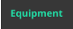 Equipment